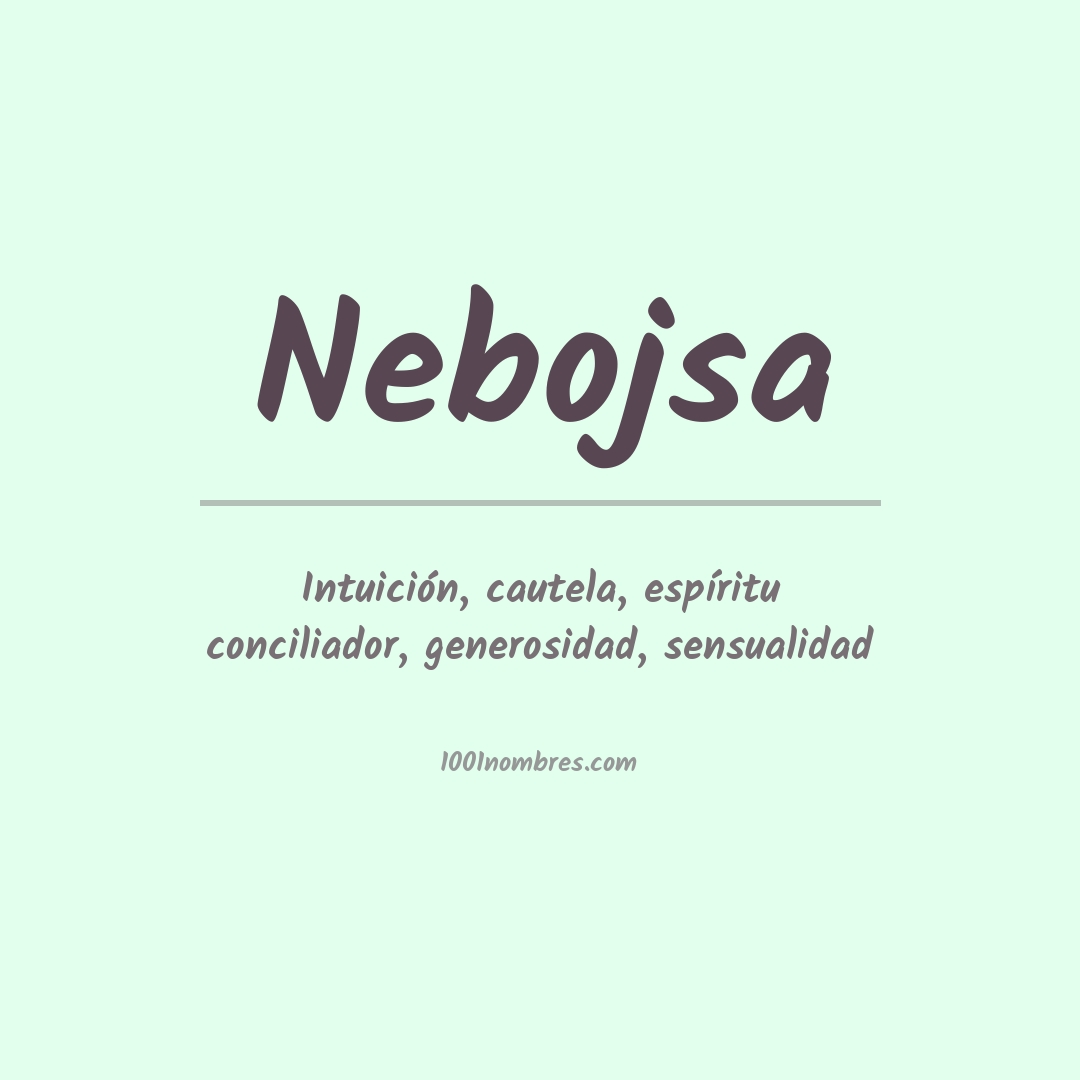 Significado del nombre Nebojsa