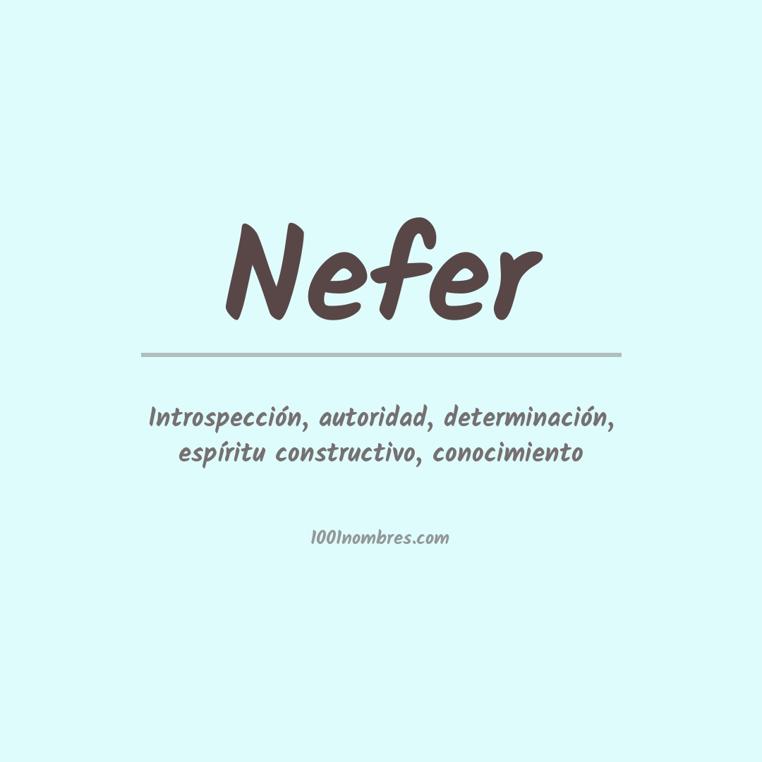 Significado del nombre Nefer