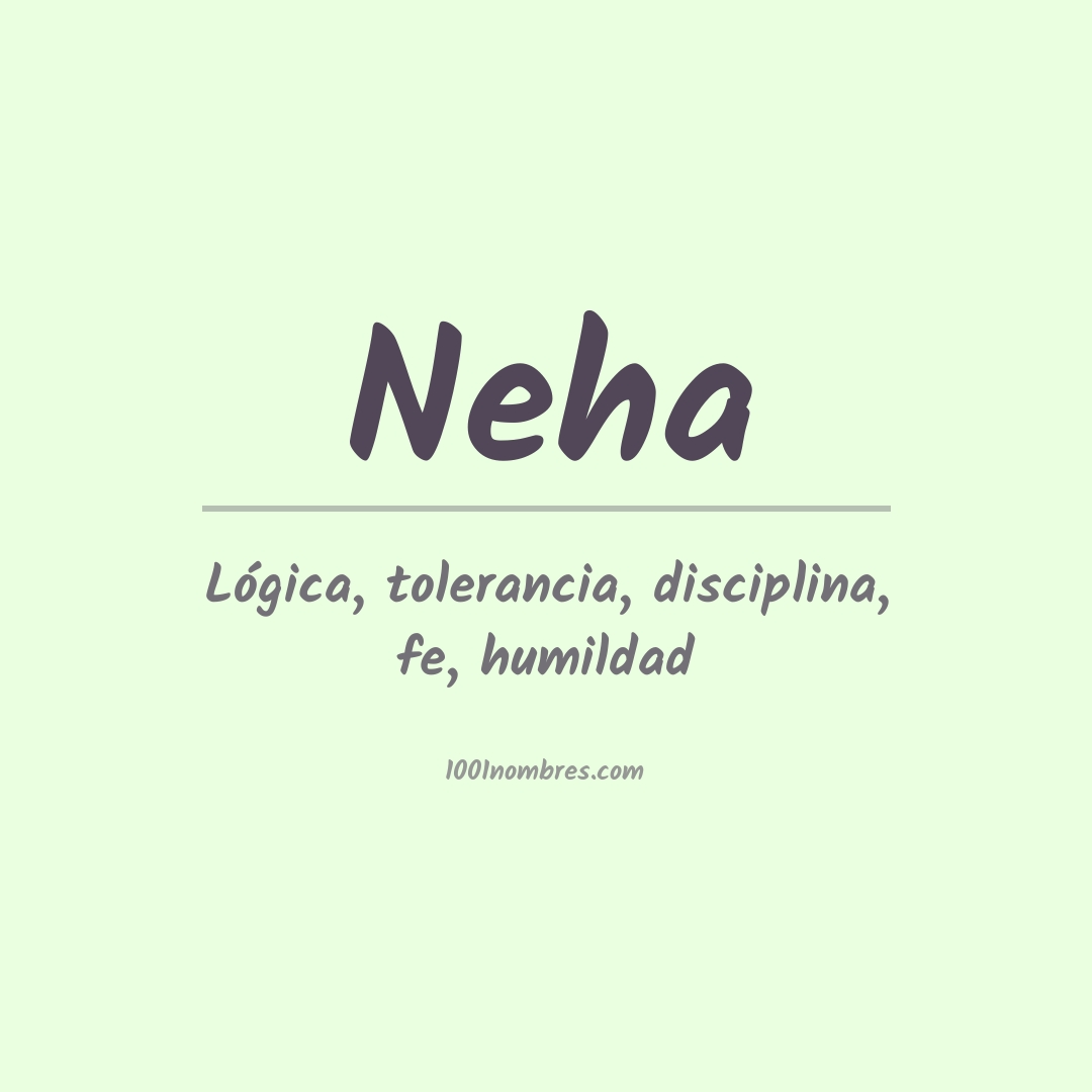 Significado del nombre Neha Significado del nombre Neha