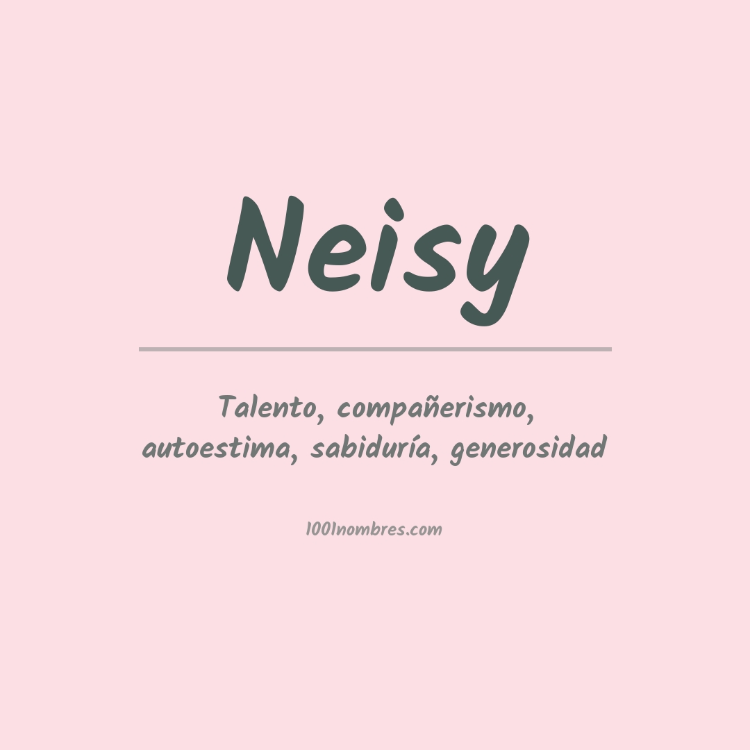 Significado del nombre Neisy