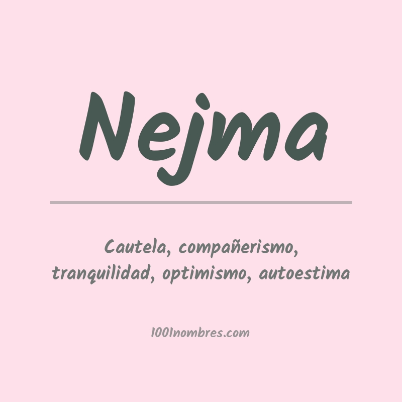 Significado del nombre Nejma Significado del nombre Nejma