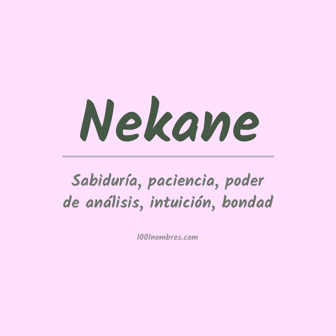 Significado del nombre Nekane Significado del nombre Nekane