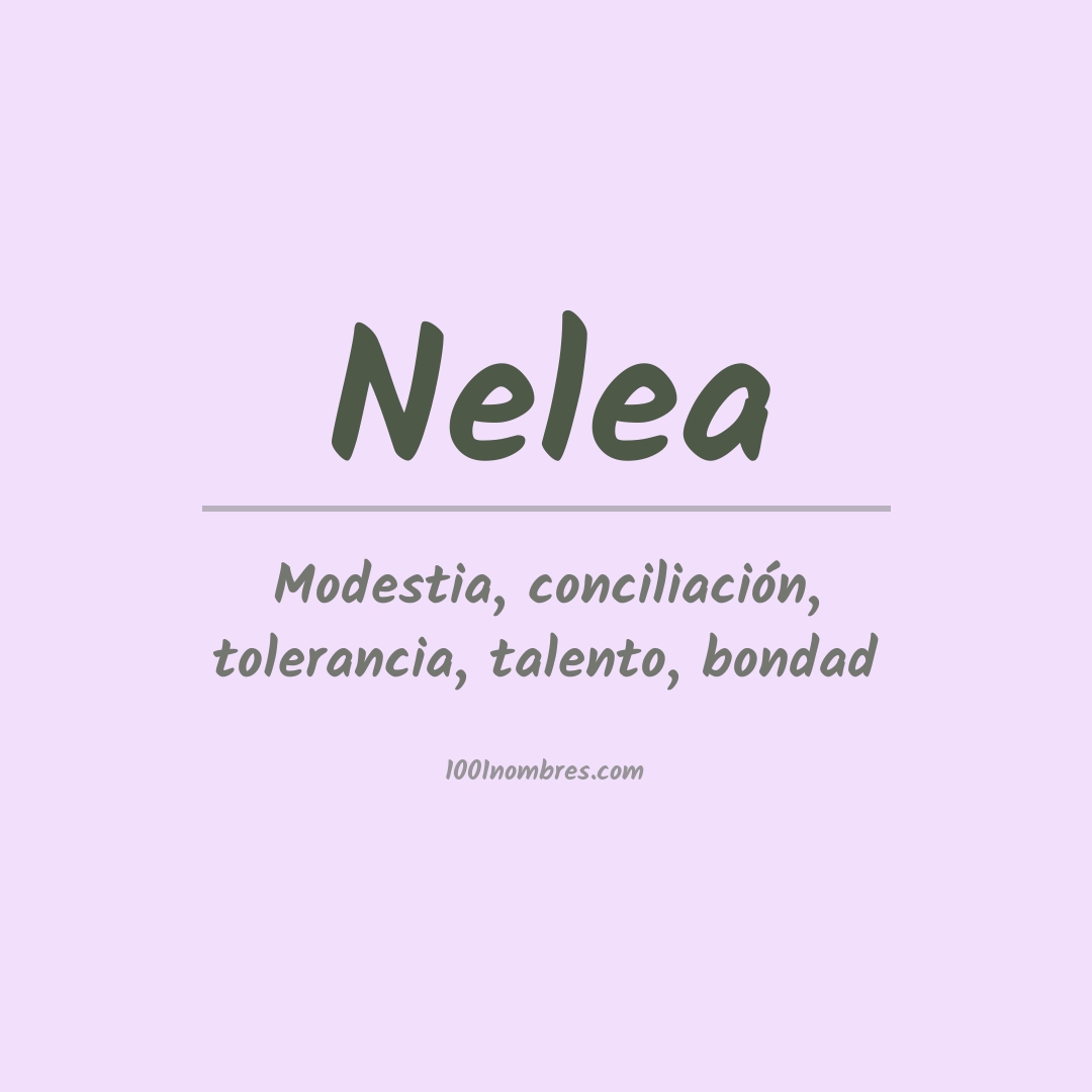 Significado del nombre Nelea