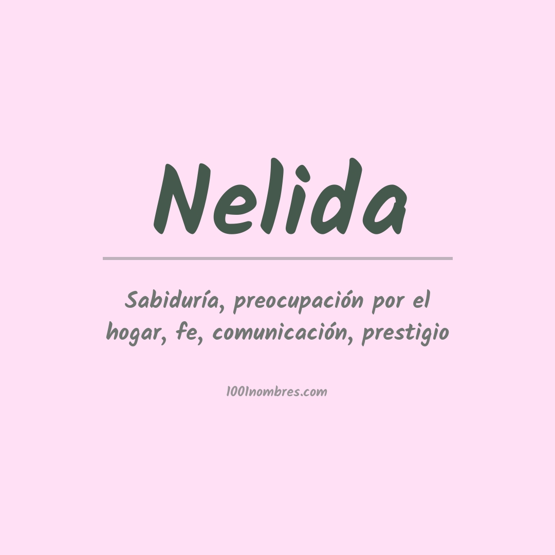 Significado del nombre Nelida Significado del nombre Nelida