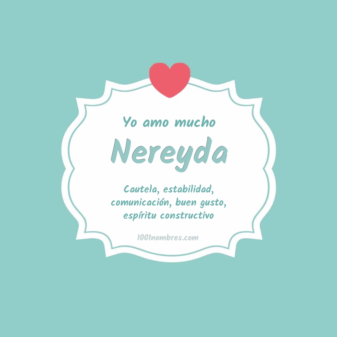 Yo amo mucho Nereyda