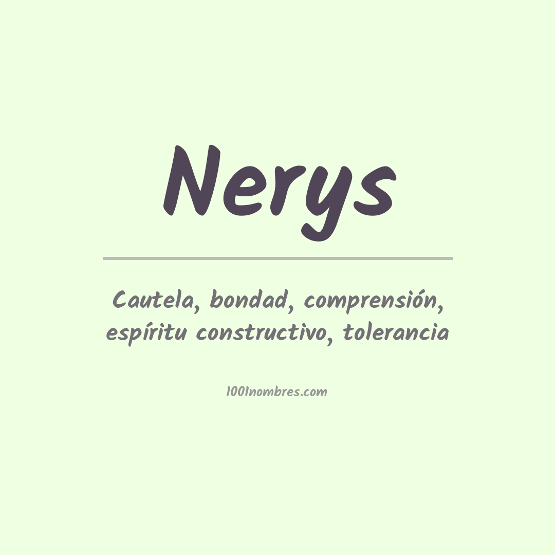 Significado del nombre Nerys Significado del nombre Nerys