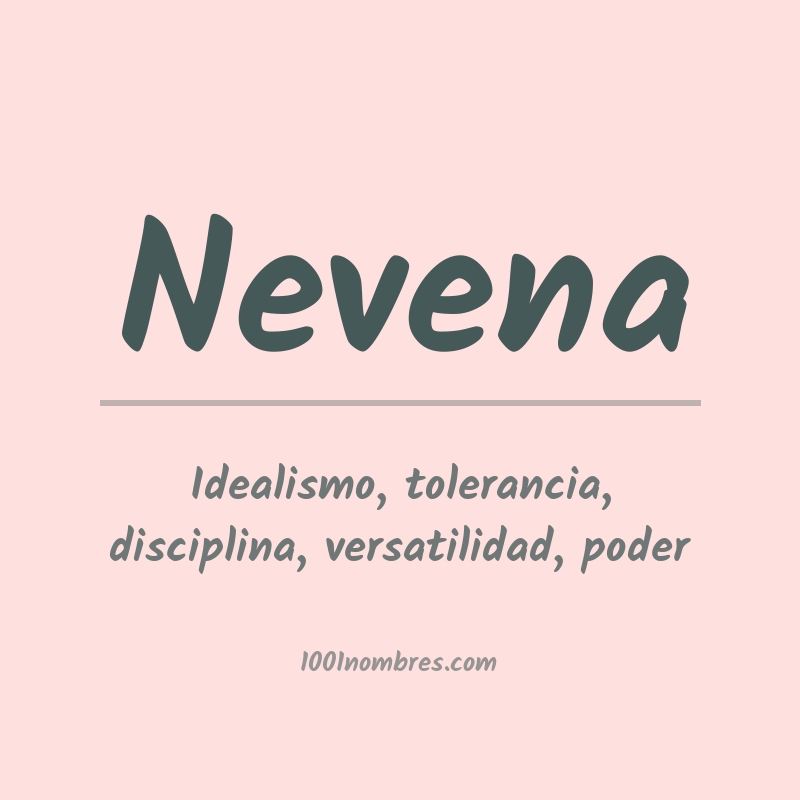 Significado del nombre Nevena Significado del nombre Nevena
