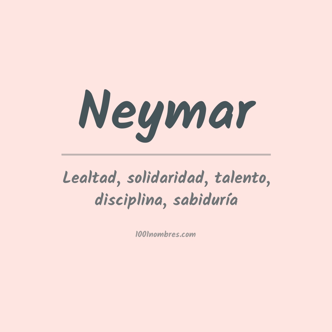 Significado del nombre Neymar