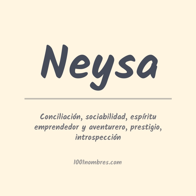 Significado del nombre Neysa Significado del nombre Neysa