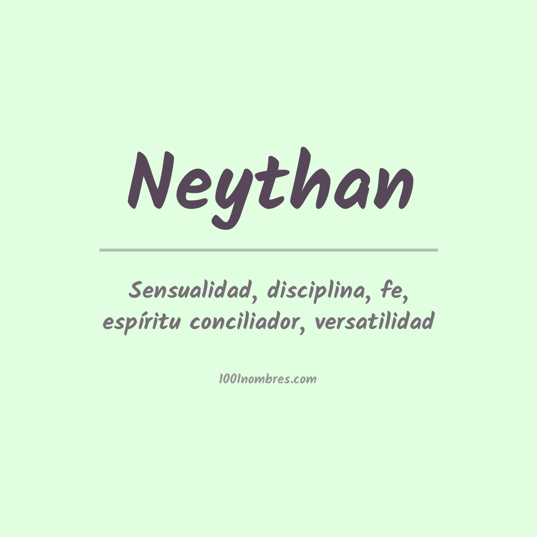 Significado del nombre Neythan