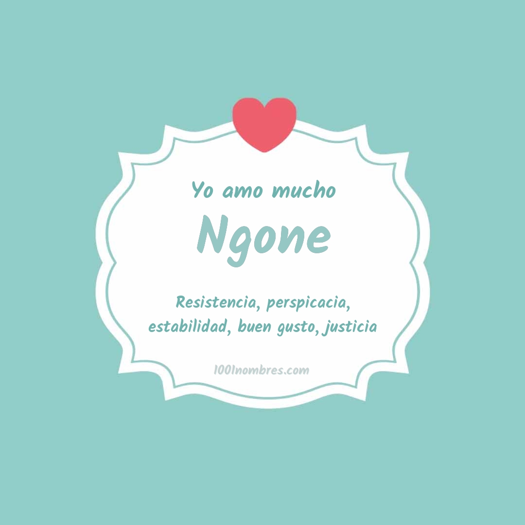 Yo amo mucho Ngone