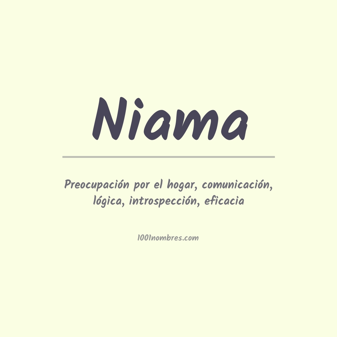 Significado del nombre Niama Significado del nombre Niama