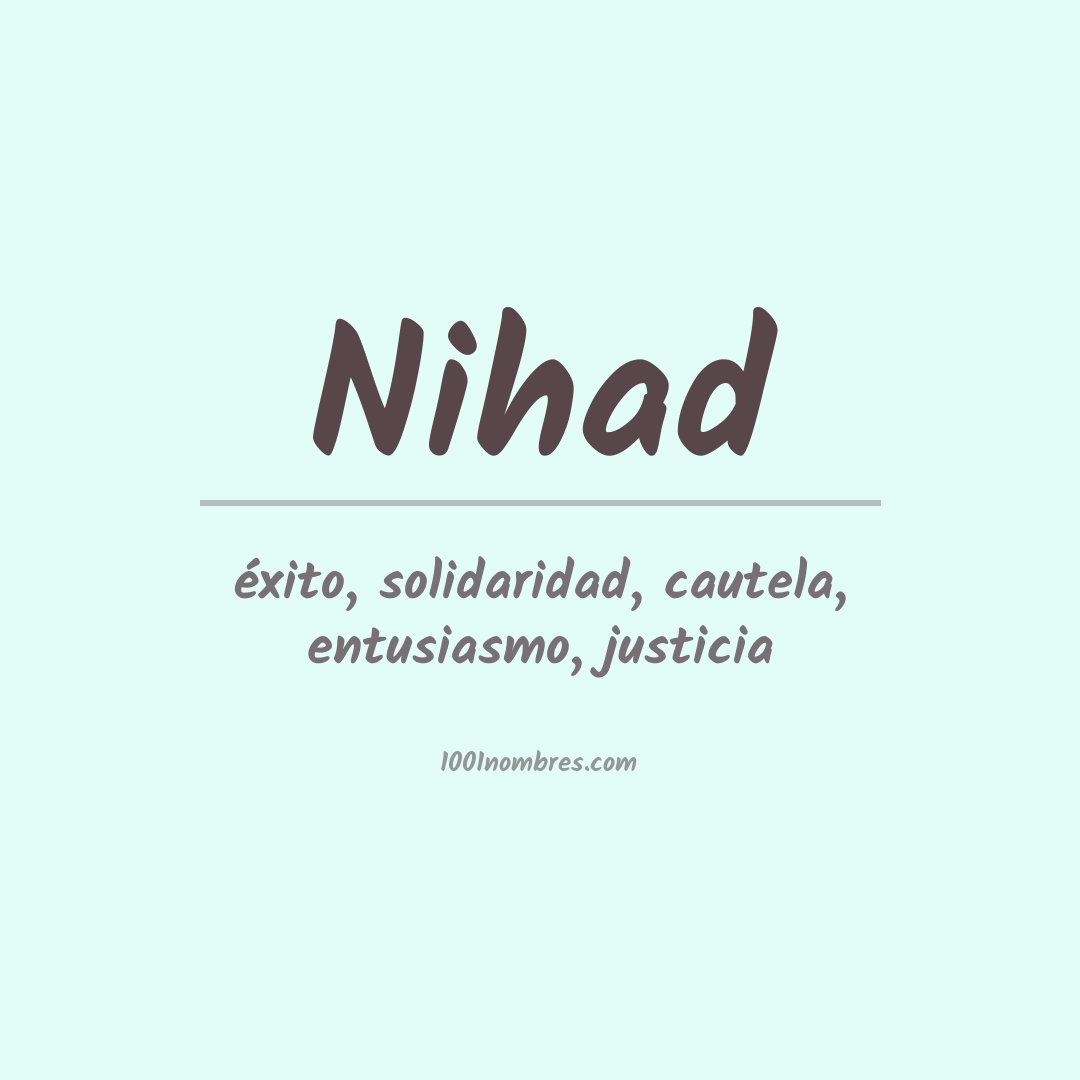 Significado del nombre Nihad