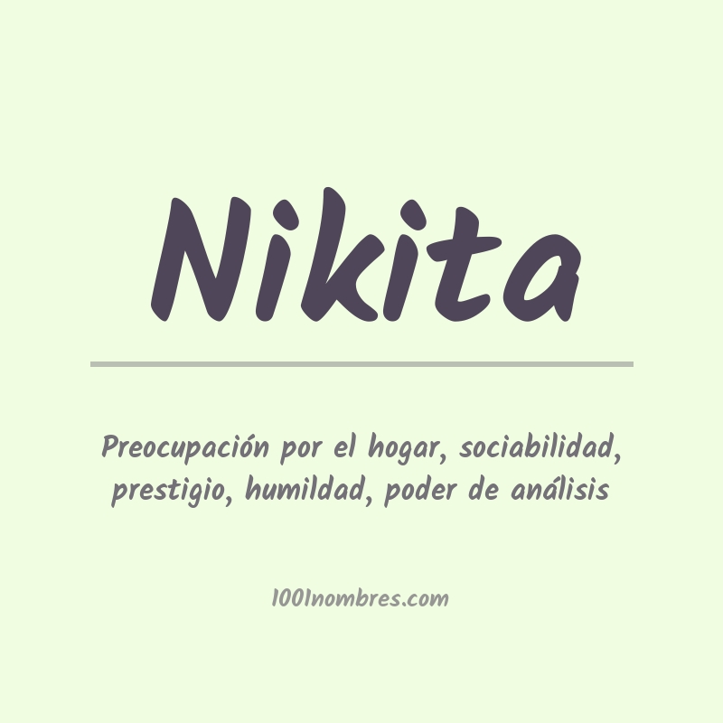 Significado del nombre Nikita Significado del nombre Nikita