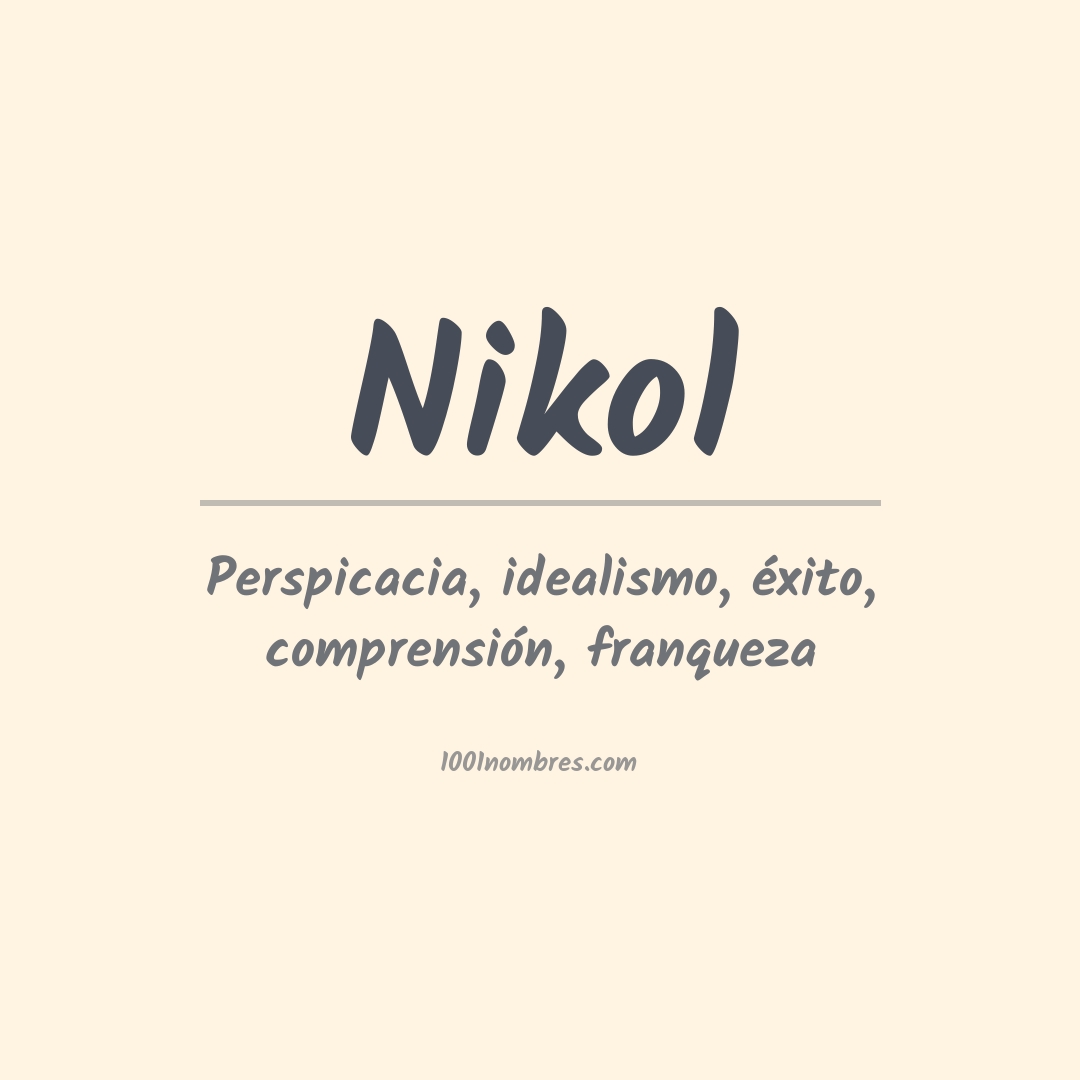 Significado del nombre Nikol Significado del nombre Nikol