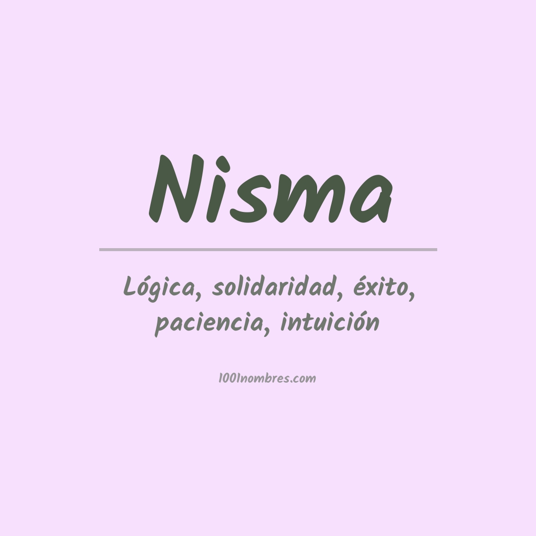 Significado del nombre Nisma Significado del nombre Nisma