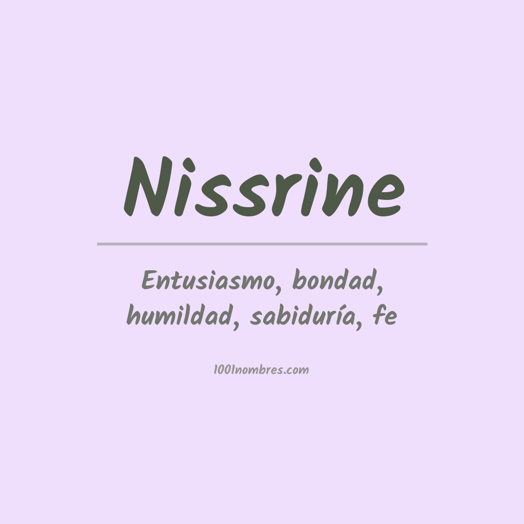 Significado del nombre Nissrine Significado del nombre Nissrine
