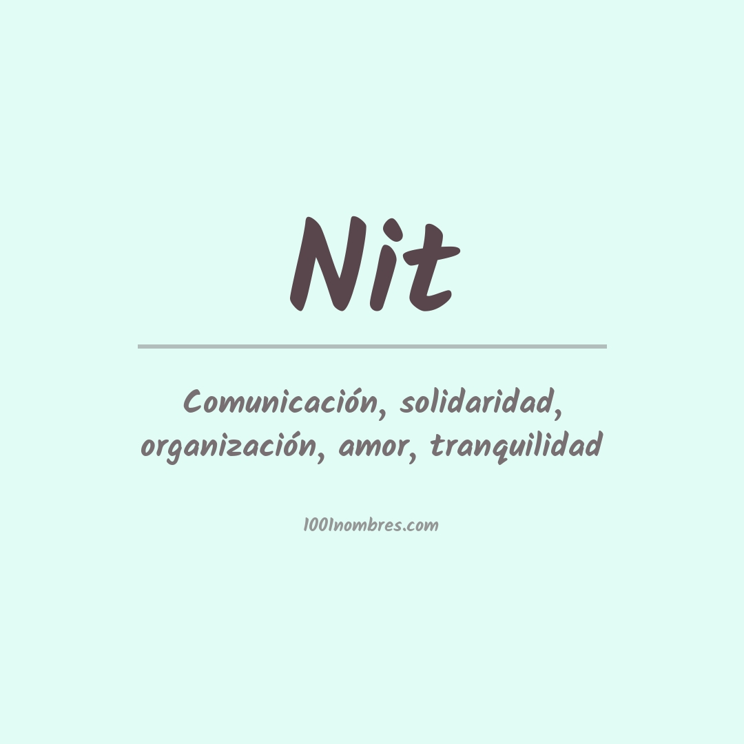 Significado del nombre Nit Significado del nombre Nit