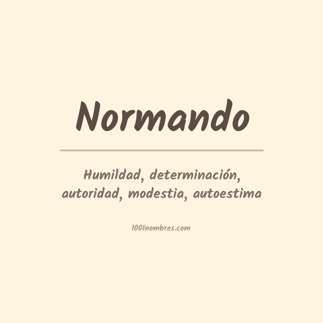 Significado del nombre Normando Significado del nombre Normando