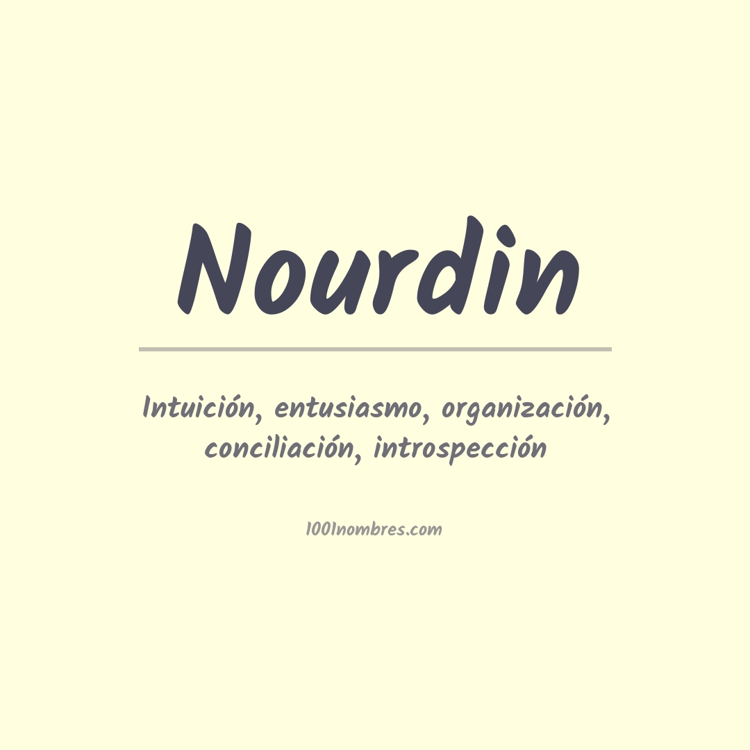 Significado del nombre Nourdin Significado del nombre Nourdin