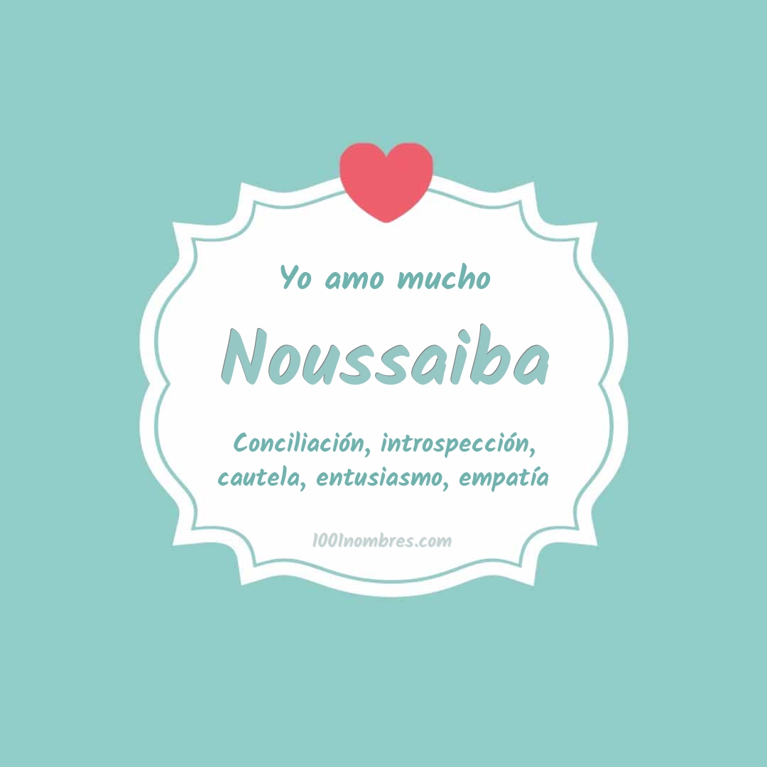 Yo amo mucho Noussaiba Yo amo mucho Noussaiba