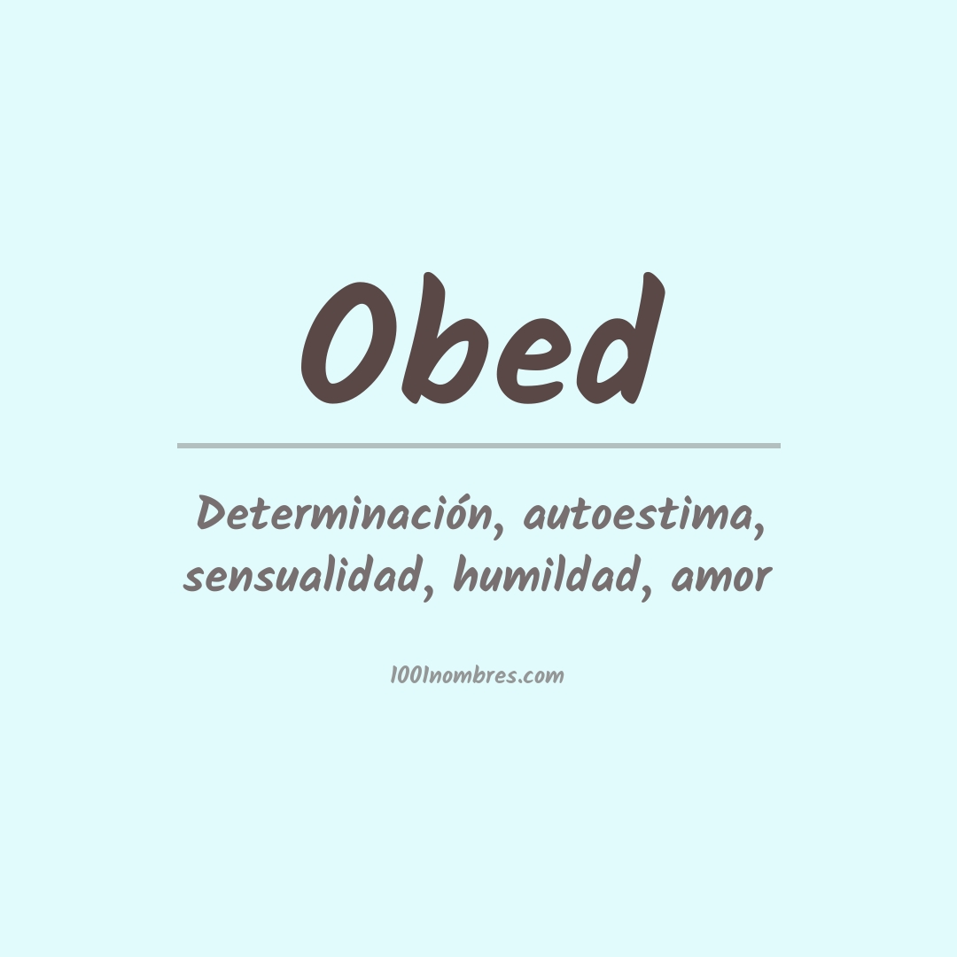 Significado del nombre Obed