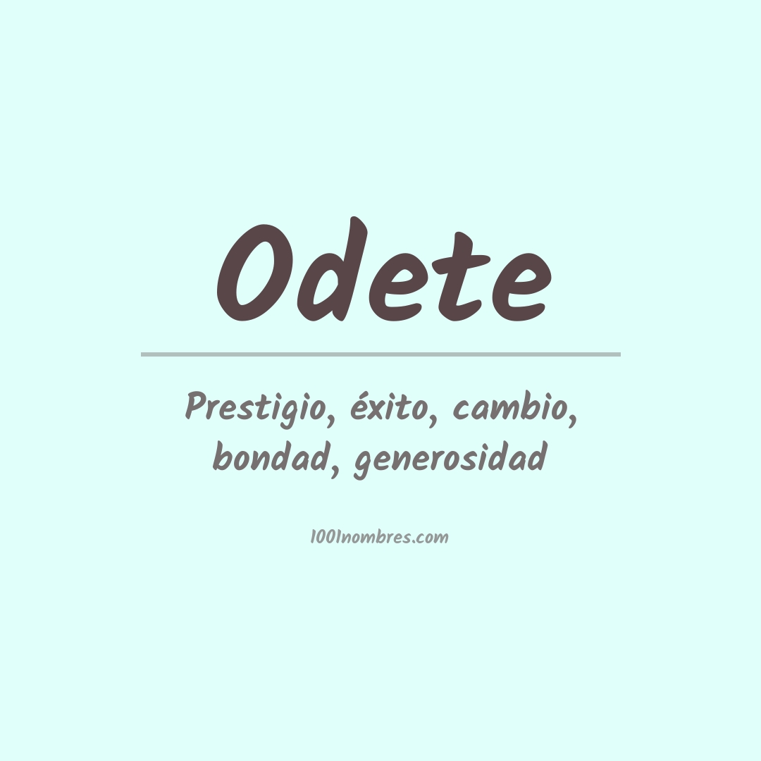 Significado del nombre Odete