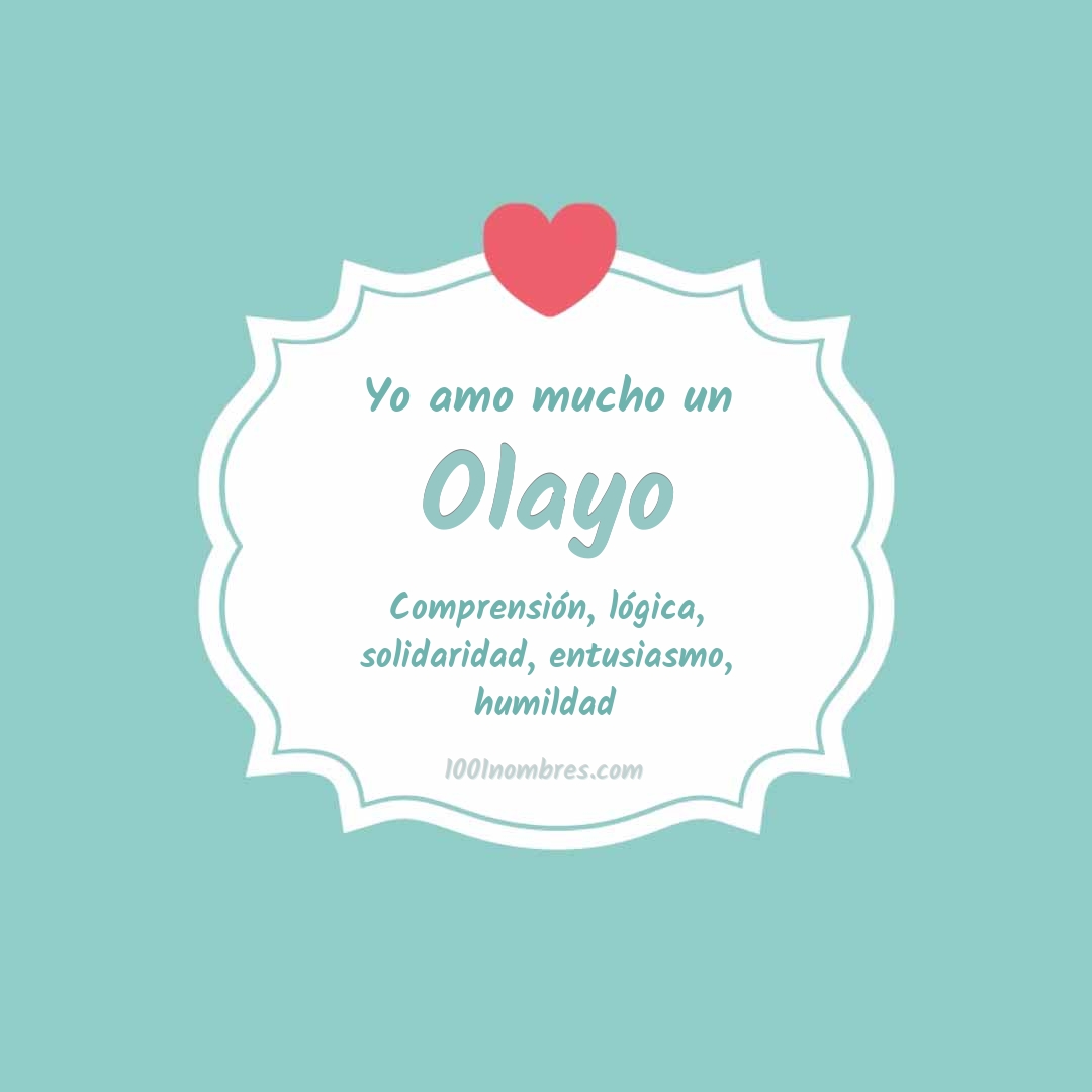 Yo amo mucho Olayo