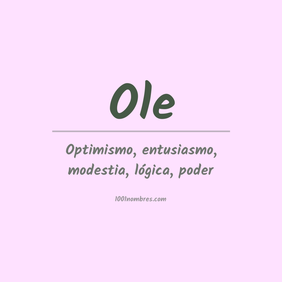 Significado del nombre Ole Significado del nombre Ole