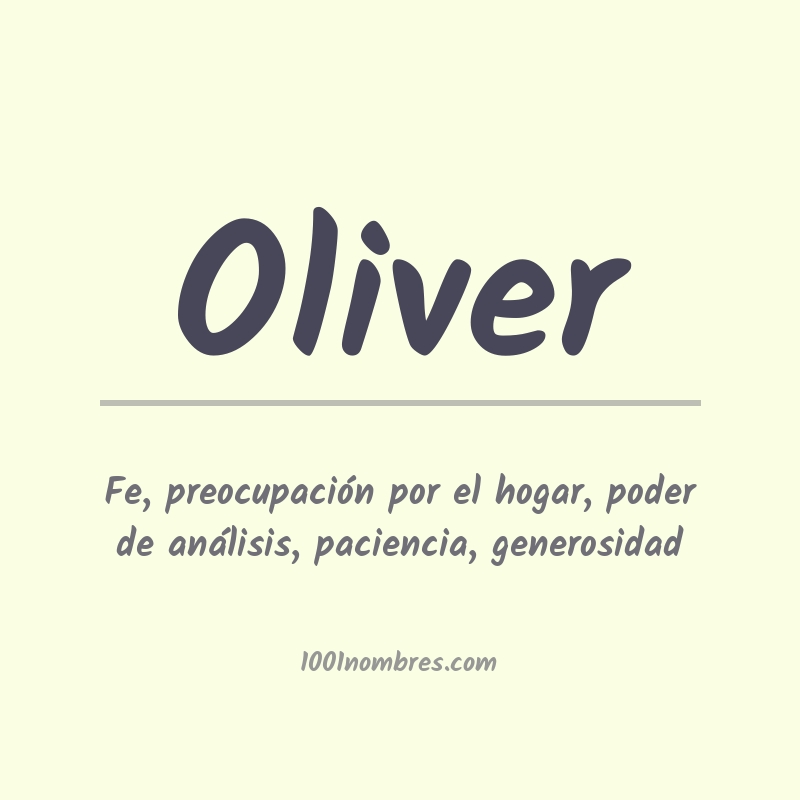 Cuál es el significado del nombre Oliver y su origen