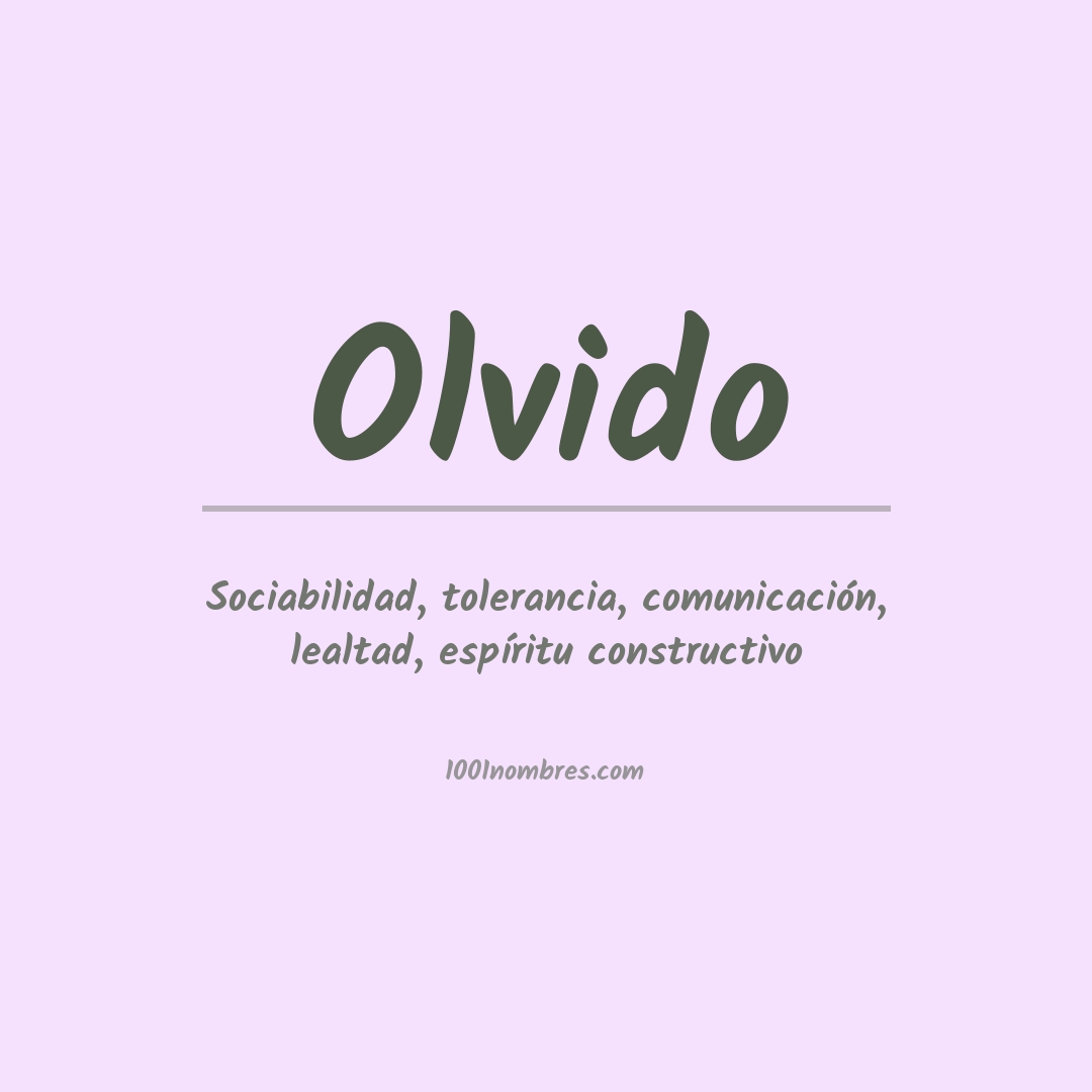 Significado del nombre Olvido Significado del nombre Olvido