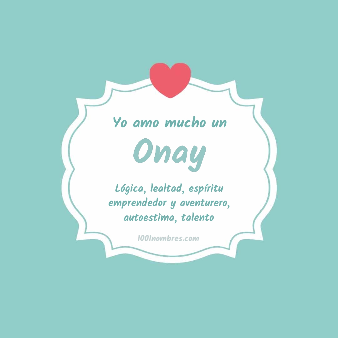 Yo amo mucho Onay