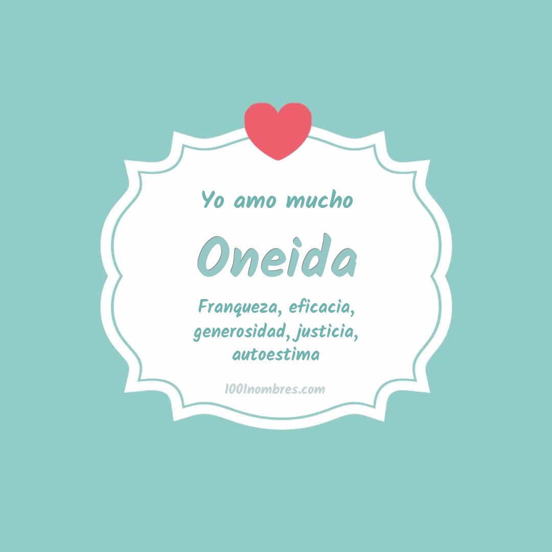 Yo amo mucho Oneida Yo amo mucho Oneida