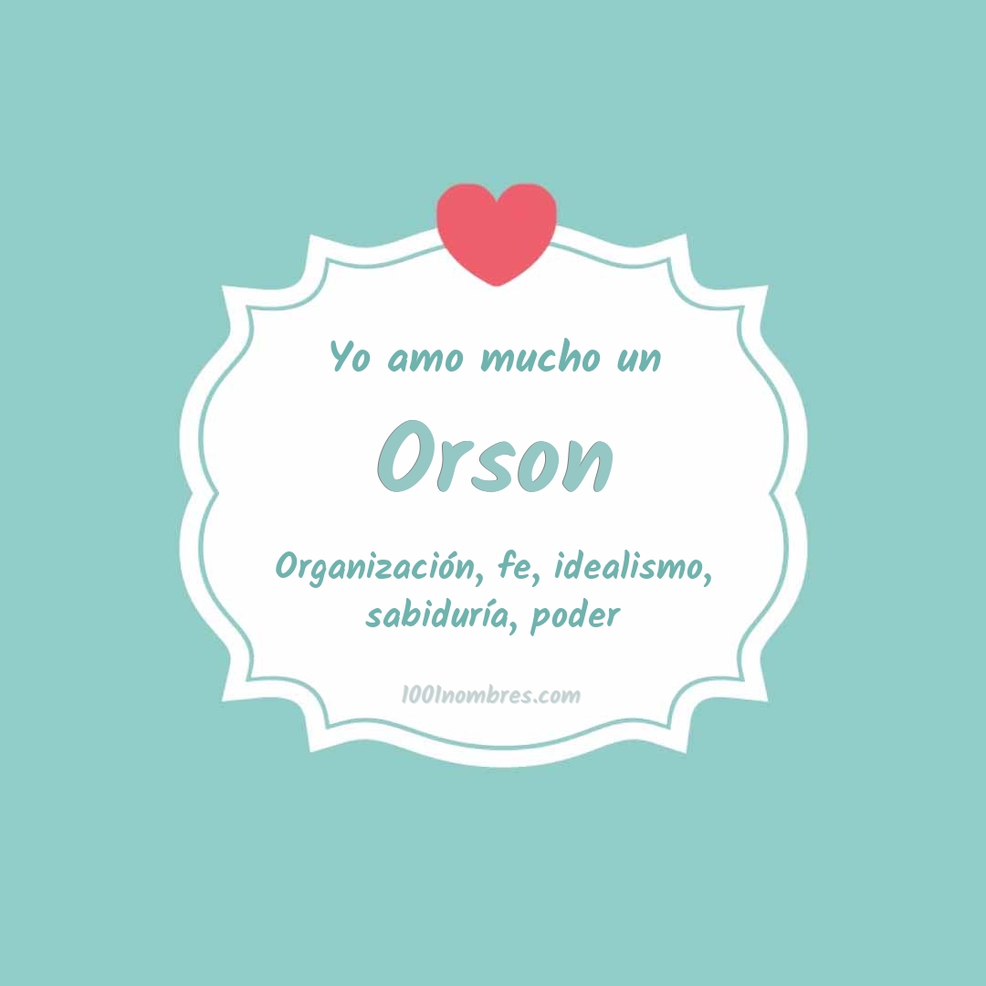 Yo amo mucho Orson Yo amo mucho Orson