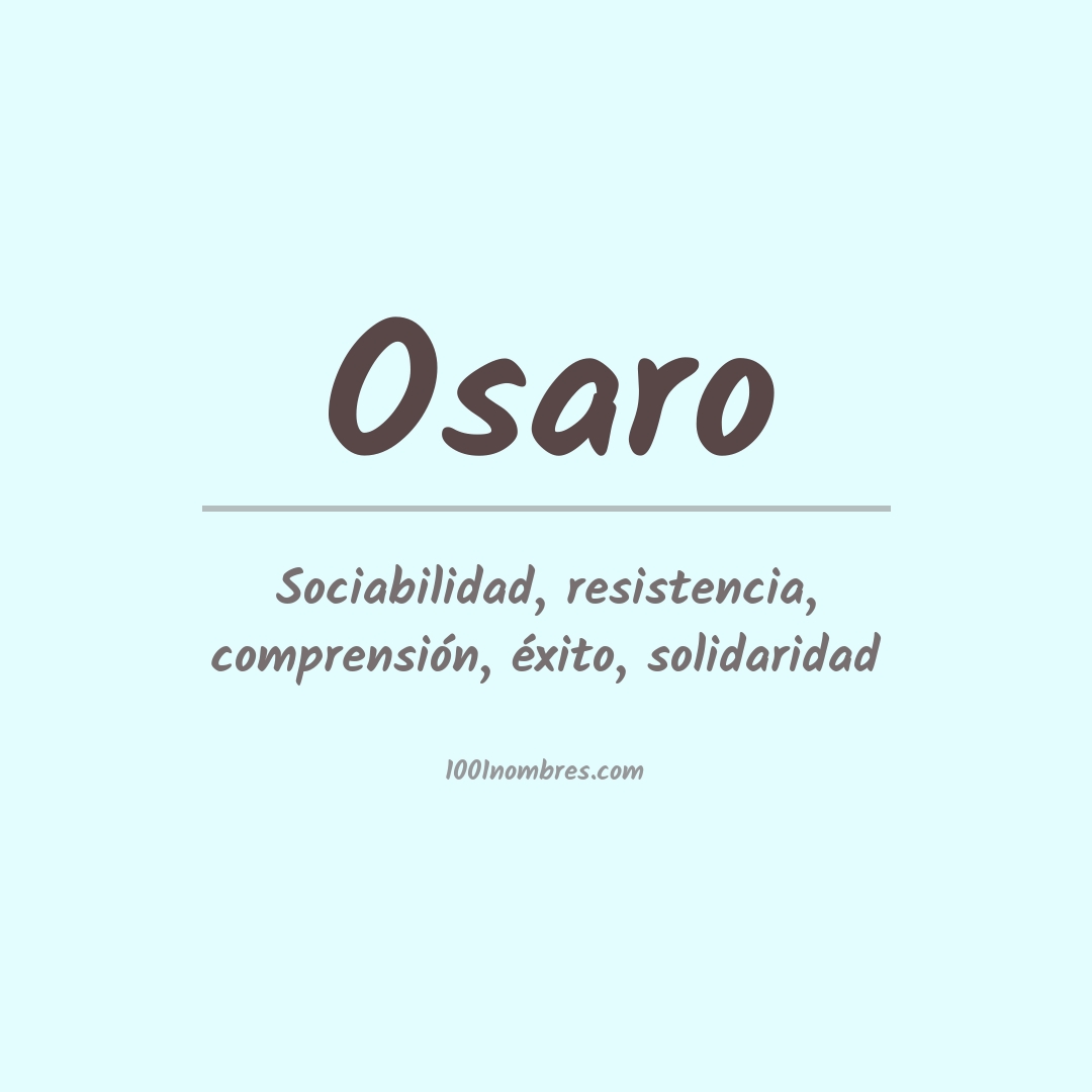 Significado del nombre Osaro