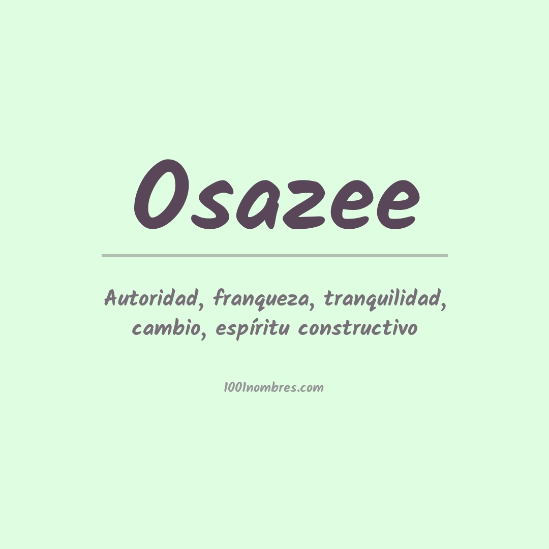 Significado del nombre Osazee