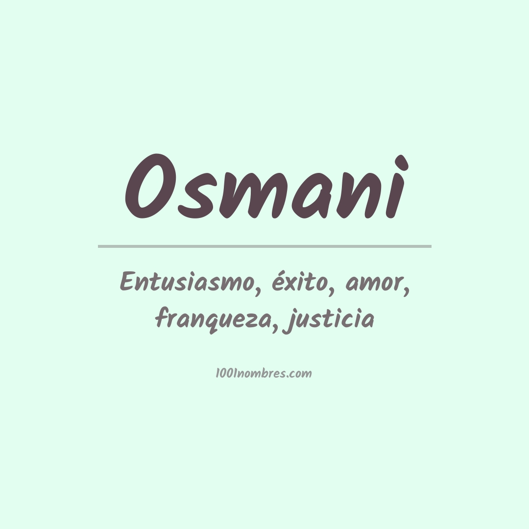 Significado del nombre Osmani