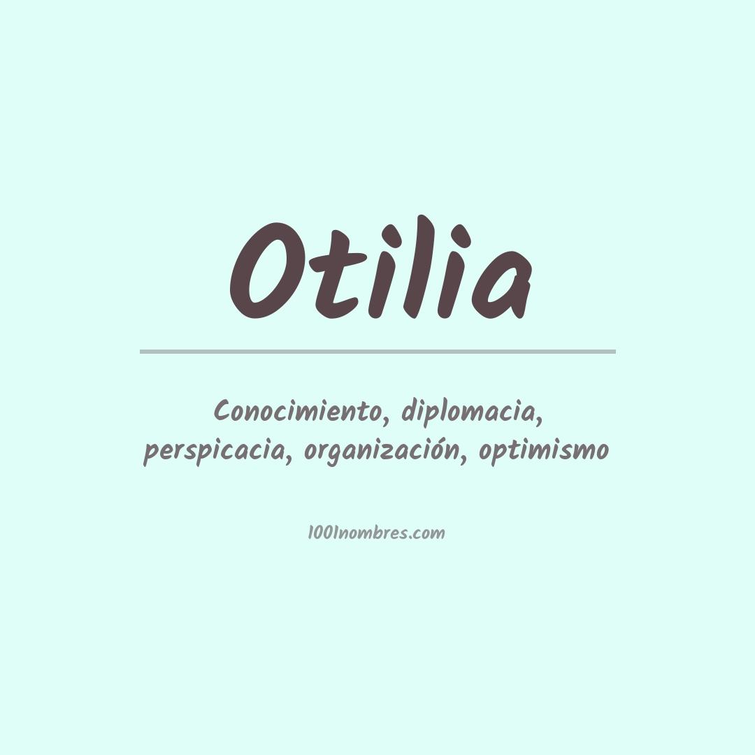 Significado del nombre Otilia