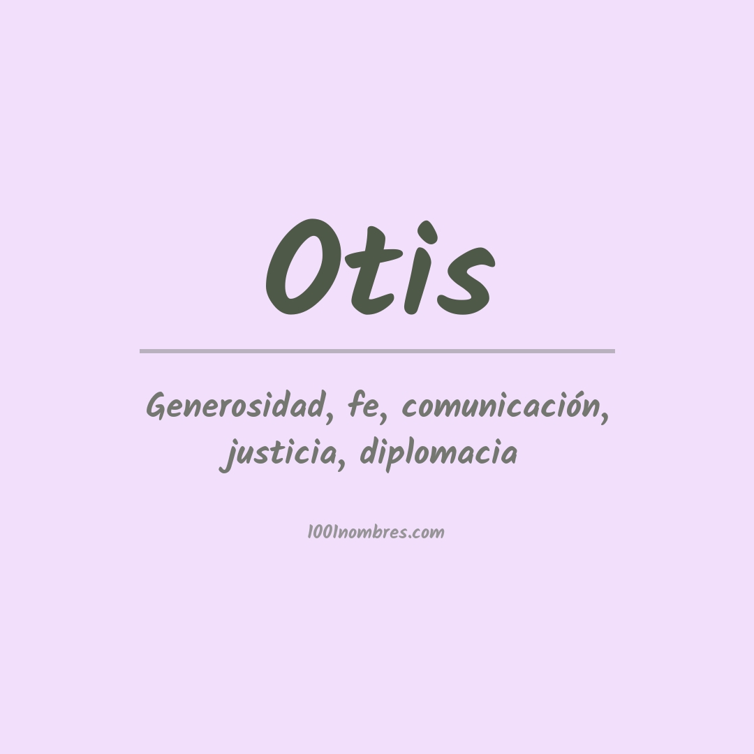 Significado del nombre Otis