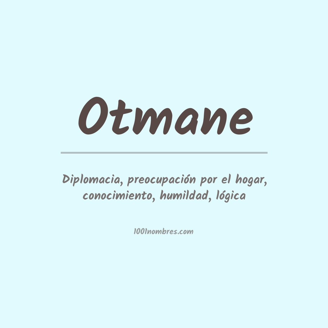 Significado del nombre Otmane