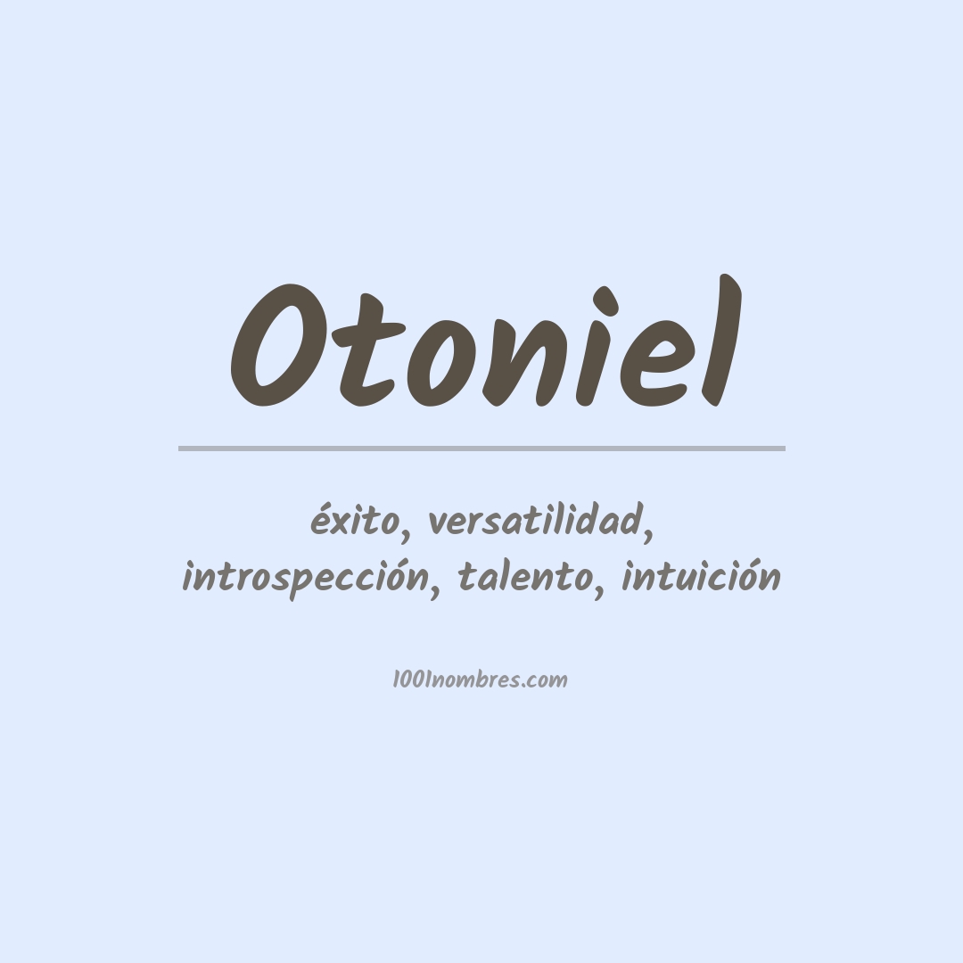 Significado del nombre Otoniel