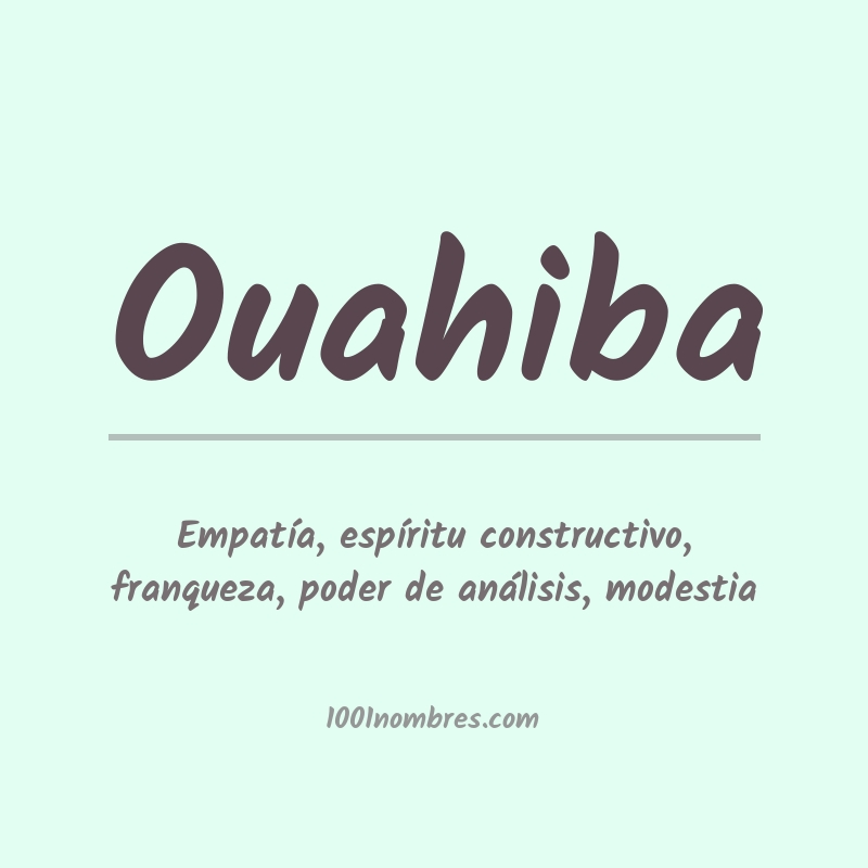 Significado del nombre Ouahiba Significado del nombre Ouahiba