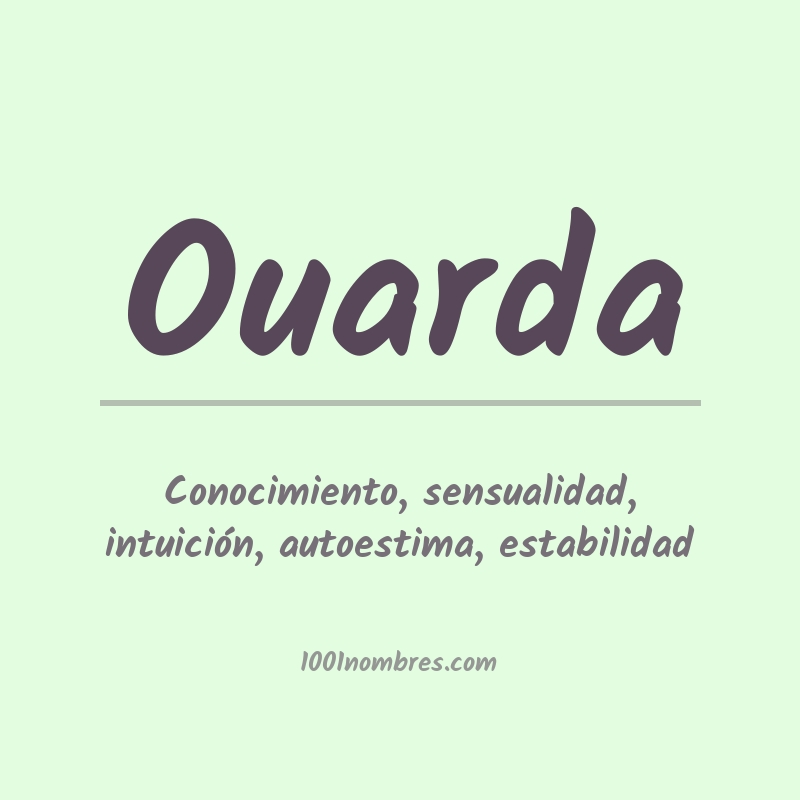 Significado del nombre Ouarda Significado del nombre Ouarda