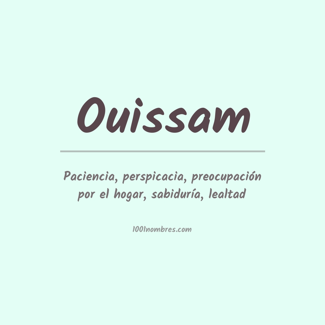 Significado del nombre Ouissam Significado del nombre Ouissam