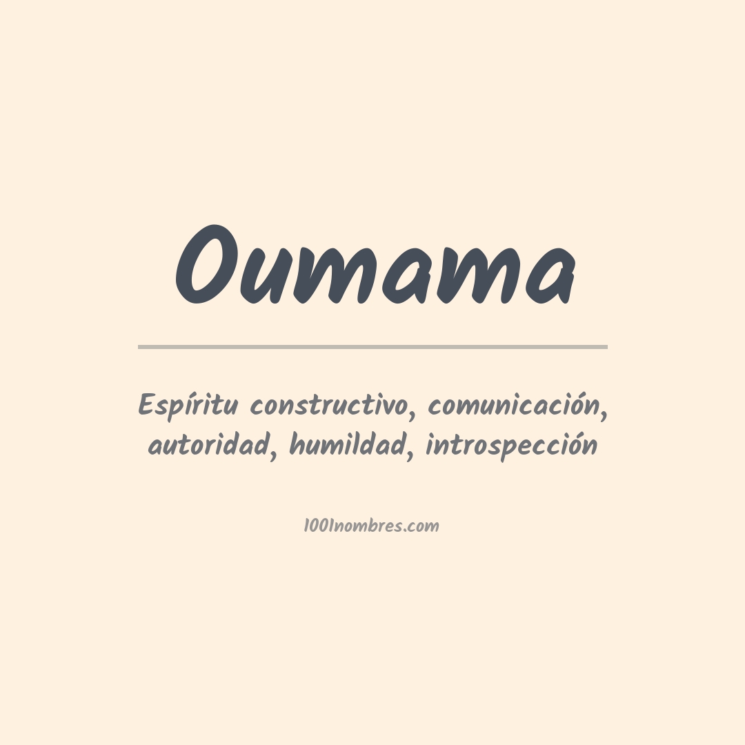 Significado del nombre Oumama Significado del nombre Oumama