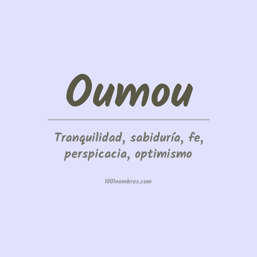 Significado del nombre Oumou Significado del nombre Oumou