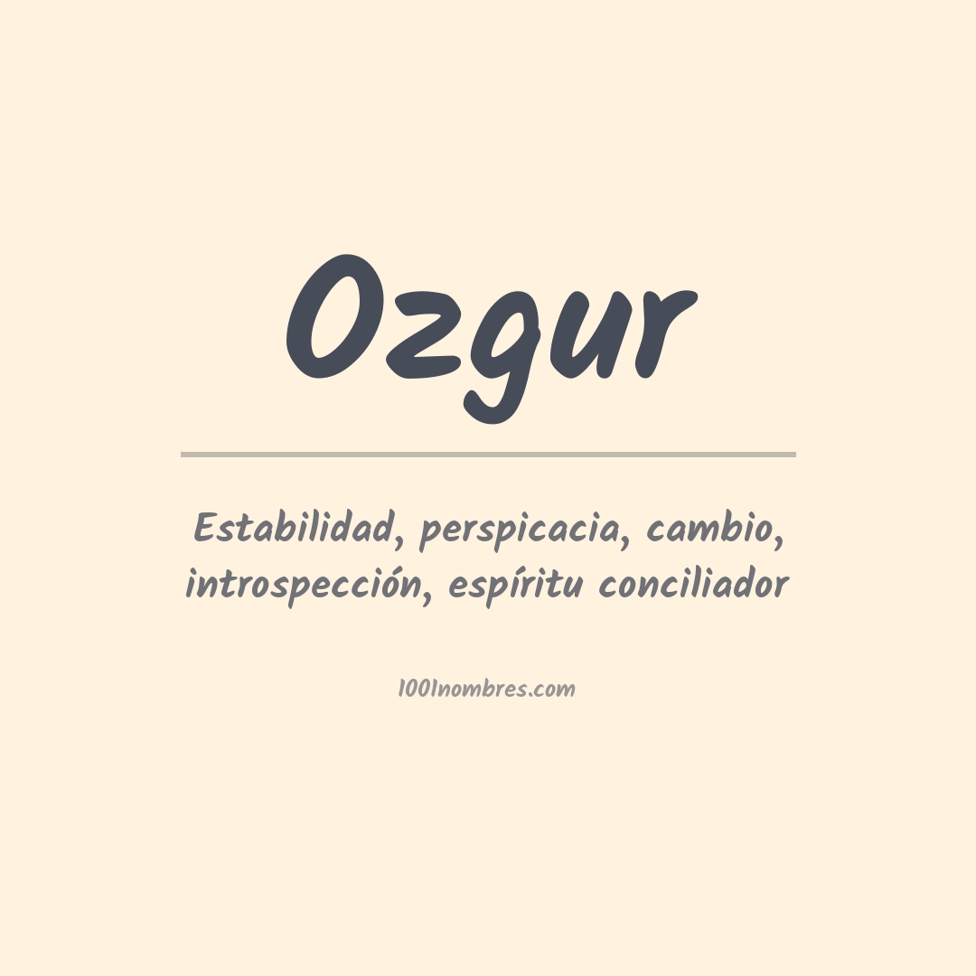 Significado del nombre Ozgur Significado del nombre Ozgur