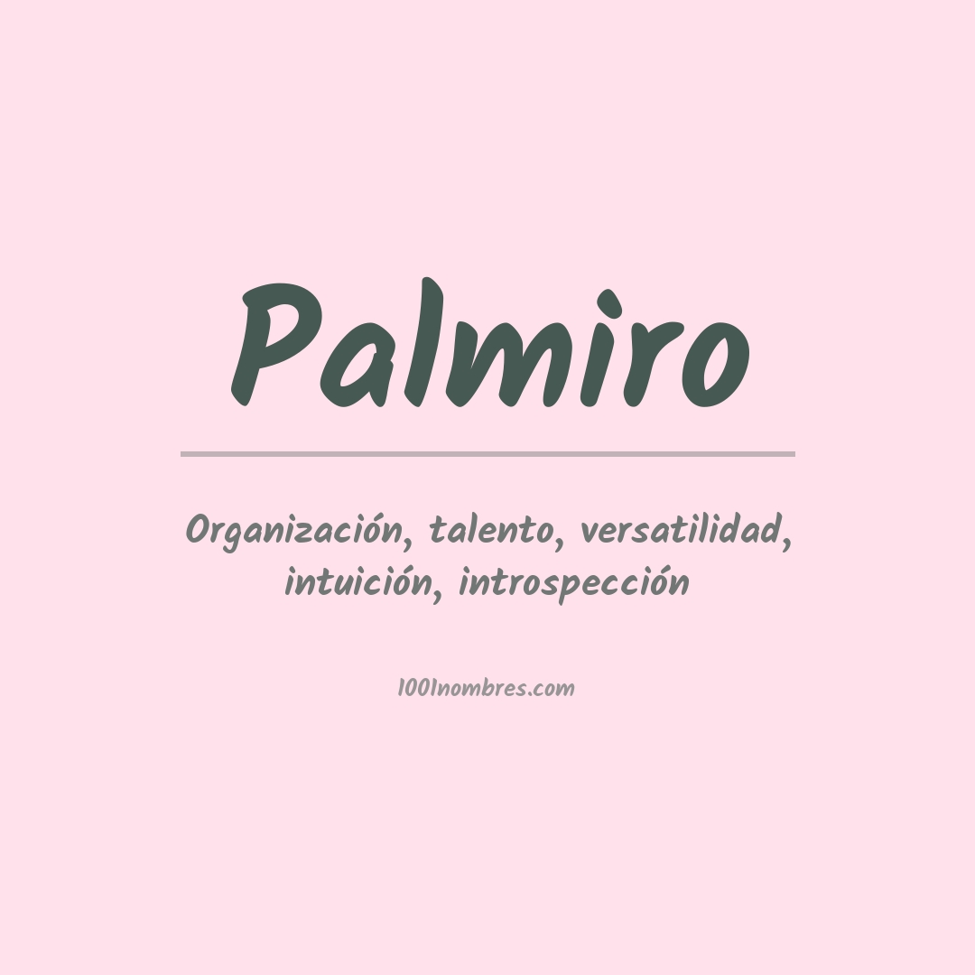 Significado del nombre Palmiro