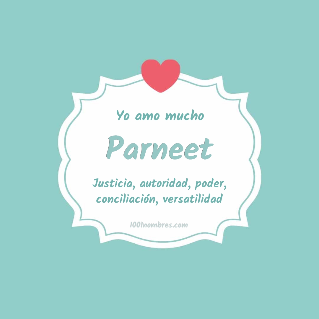 Yo amo mucho Parneet Yo amo mucho Parneet