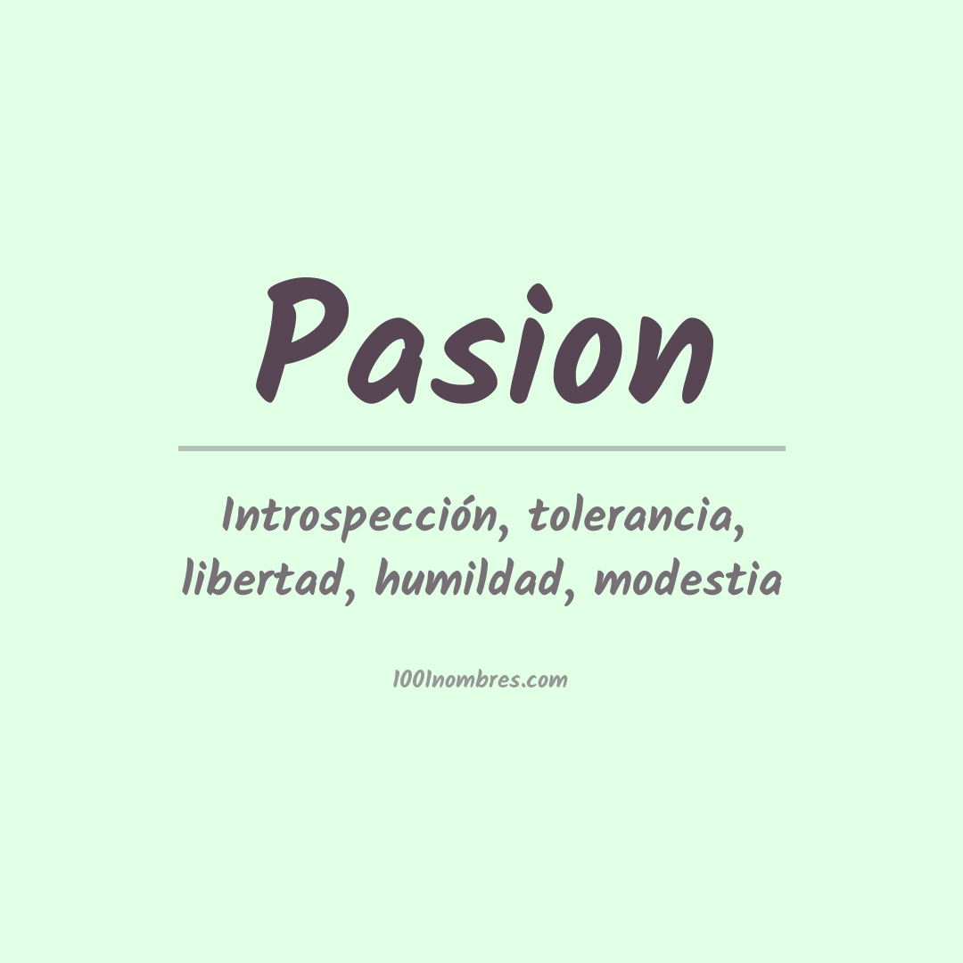 Significado del nombre Pasion Significado del nombre Pasion